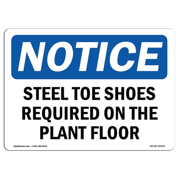 OSHA, Steel Toe Shoes Required On Plant Floor, 18in X 12in Plastic, 18" W, 12" H, Landscap